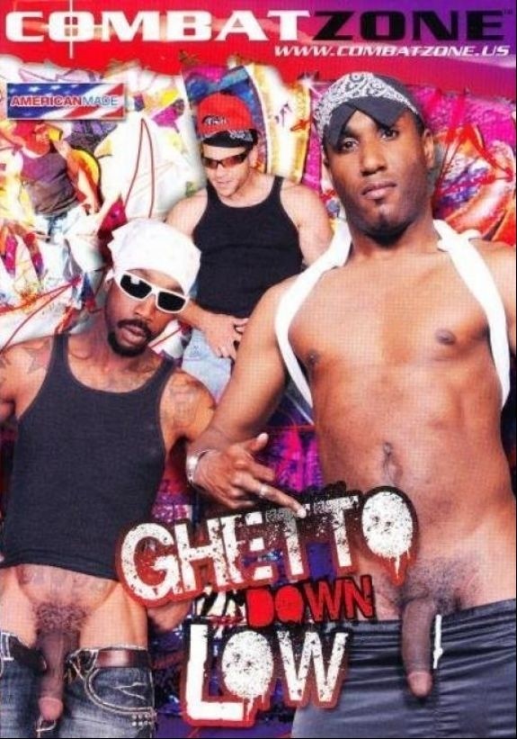 Ghetto Down low
