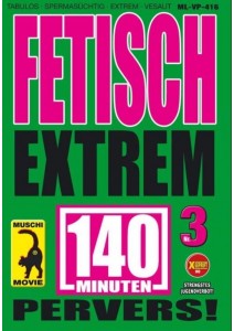 Fetisch Extrem 03